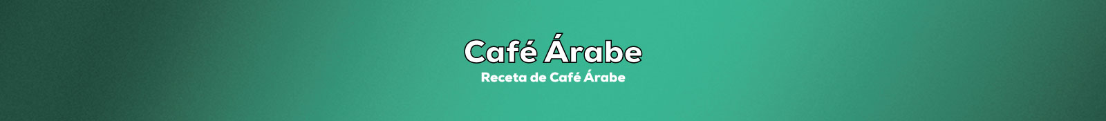 Preparar Café Árabe