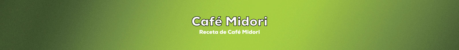 Preparar Café Midori