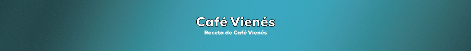 Preparar Café Vienes